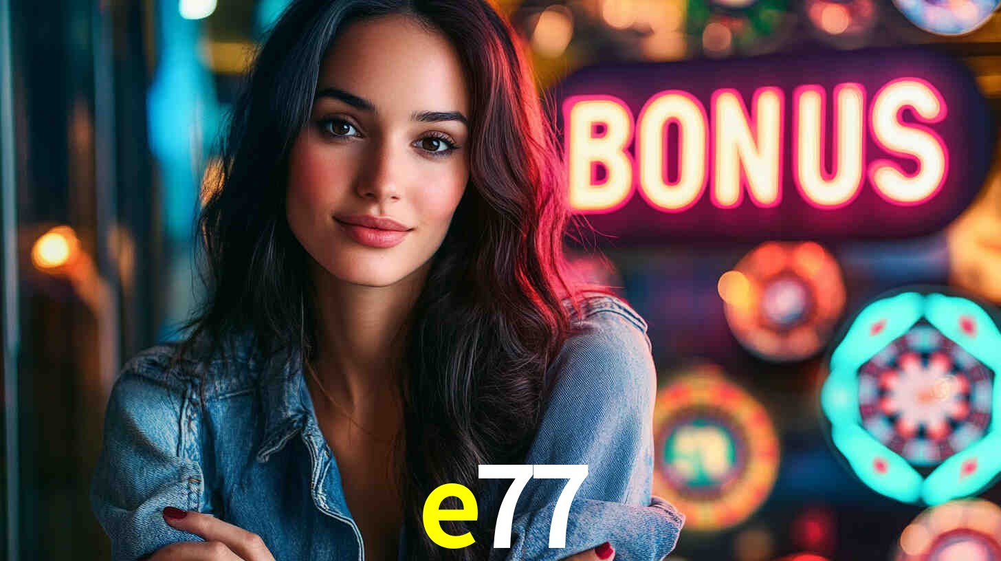 e77 bet