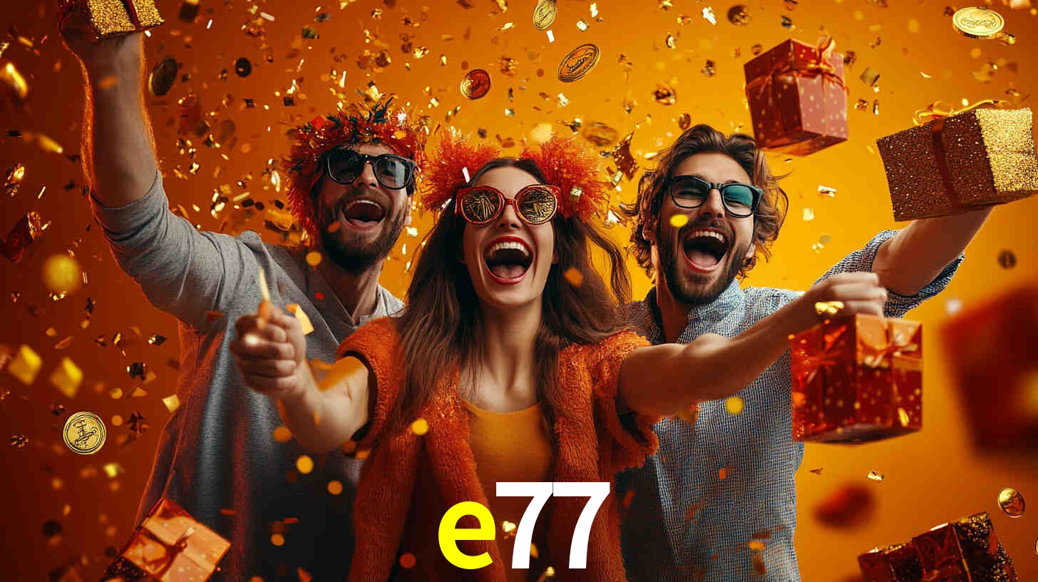 e77 - Tesouros da Elite Nobre - e77.com