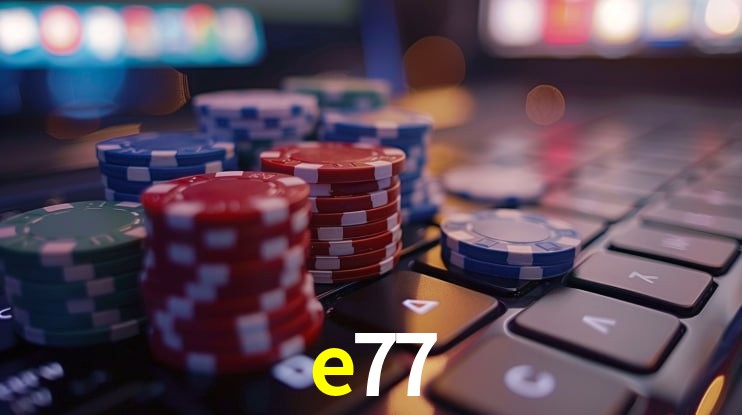 e77 - cassino ao vivo