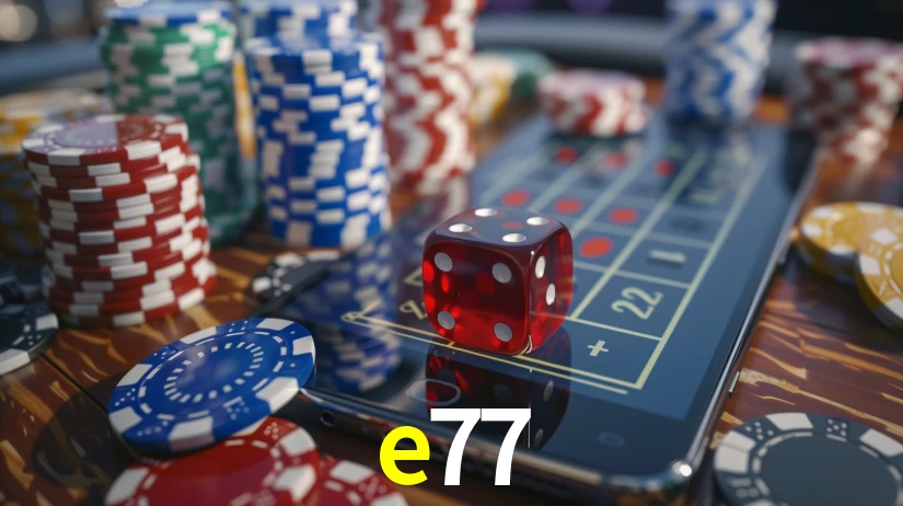 e77 bet